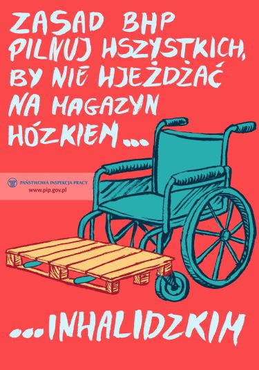 Sandra Rusiłowicz Zasad BHP pilnuj wszystkich by nie wjeżdzać na magazyn wózkiem inwalidzkim
