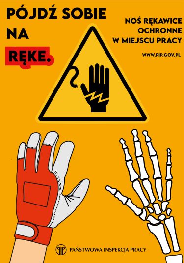 Anna Sidorowicz Pójdź sobie na rękę. Noś rękawice ochronne w miejscu pracy